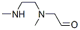 CAS#: 155085-92-0， [Methyl[2-(Methylamino)Ethyl]Amino]-Acetaldehyde