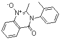CAS 登录号:2385-41-3, 2-甲基-3-(2-甲基苯基)-1-氧代喹唑啉-1-鎓-4-酮