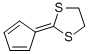 CAS 登录号：3357-53-7， 2-(2,4-环戊二烯-1-亚基)-1,3-二噻戊环