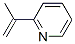 CAS#: 6515-13-5， 2-Isopropenylpyridine