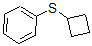 CAS#: 67132-84-7， Cyclobutyl Phenyl Sulfide