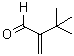CAS#: 69060-18-0， 3,3-Dimethyl-2-methylenebutanal