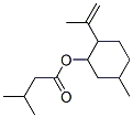 CAS 登录号:71477-80-0, 3-甲基丁酸5-甲基-2-(1-甲基乙烯基)环己基酯