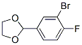 CAS#: 77771-04-1， 2-(3-Bromo-4-Fluorophenyl)-1,3-Dioxolane