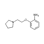 structure of CAS# 878733-59-6, 2-[2-(1-Pyrrolidinyl)ethoxy]aniline;2-(2-Pyrrolidin-1-yl-ethoxy)-phenylamine;2-(2-pyrrolidinylethoxy)phenylamine;2-[2-(1-pyrrolidinyl)ethoxy]aniline